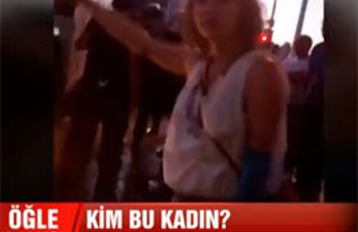 Gezi Parkı olaylarındaki provokatör kadın!