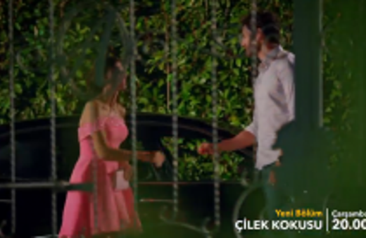 Çilek Kokusu son bölüm- 10. bölüm fragmanları