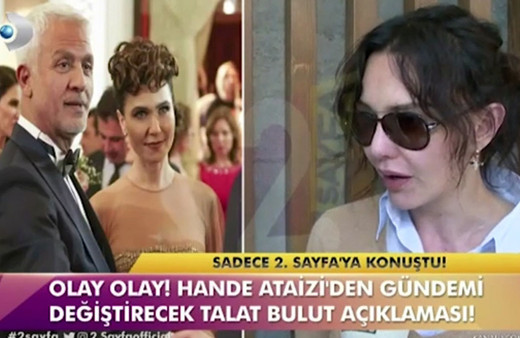 Hande Ataizi'den Talat Bulut'a olay sözler!
