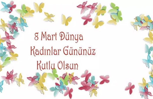 Kadınlar günü mesajları 8 Mart anlamlı tebrik sözleri