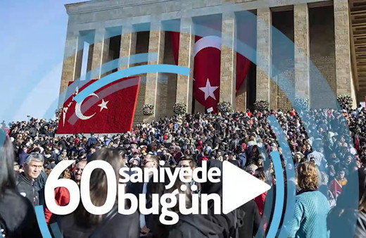 60 saniyede bugün (10 Kasım 2019)