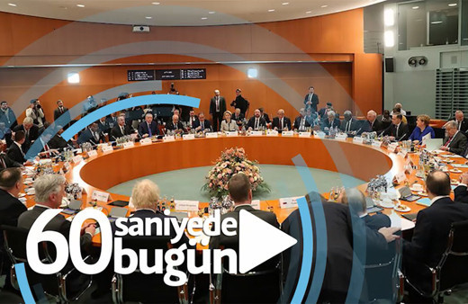 60 saniyede bugün (19 Ocak 2020)