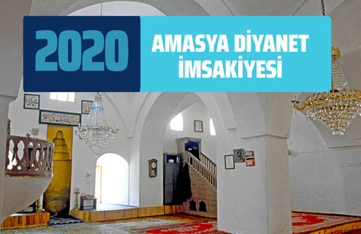 Amasya İmsakiyesi 2020 yılı Diyanet Amasya imsak sahur iftar vakitleri