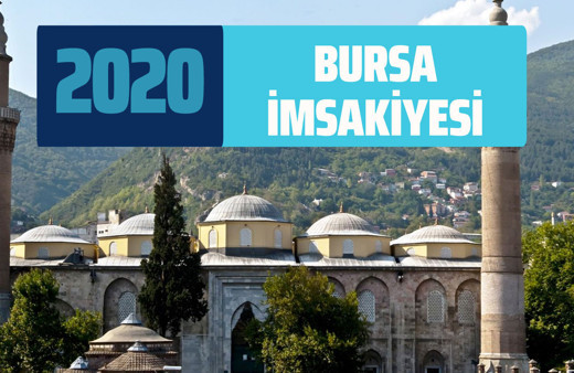 Bursa sahur saatleri imsak vakti! Bursa İmsakiyesi 2020 iftar saati