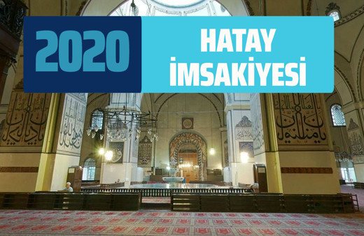 Hatay İmsakiye 2020 Diyanet sahur imsak vakti sahur saatleri