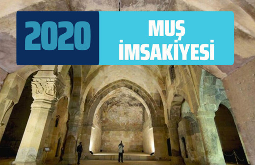 Muş imsakiyesi 2020 Muş sahur imsak vakti iftar saatleri