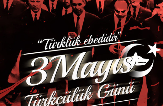 3 Mayıs önemi 3 Mayıs'ta ne oldu Türkçülük Günü kutlama sözleri