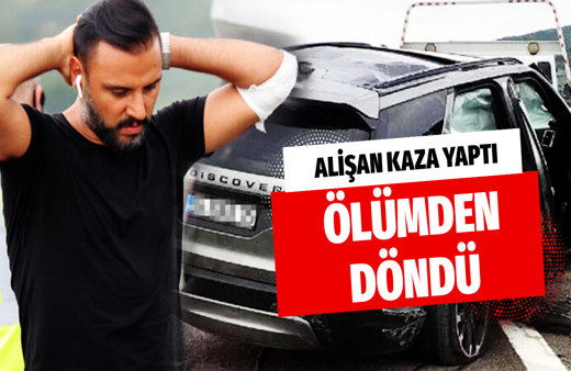 Şarkıcı Alişan ailesiyle kaza yaptı ölümden döndü
