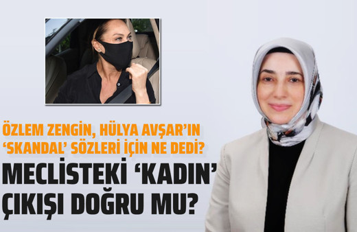 Özlem Zengin Hülya Avşar'ın peçe yorumu için ne dedi?