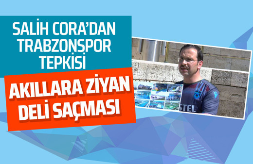 Salih Cora'dan Trabzonspor tepkisi! Akıllara zarar deli saçması...