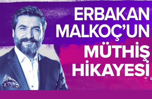 Erbakan Malkoç'un müthiş hikayesi