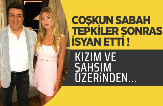 Coşkun Sabah, kızı Roza ile gündemden düşmüyor