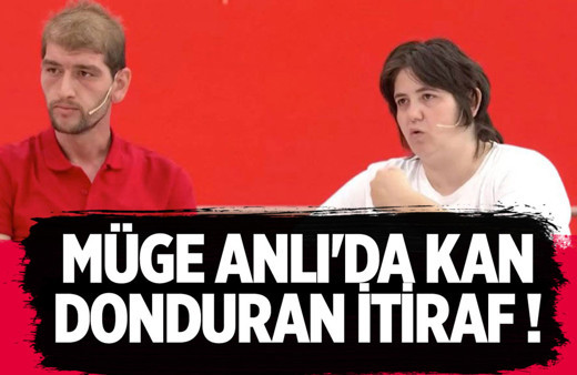 Müge Anlı'da kan donduran itiraf!