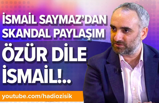 İsmail Saymaz'dan skandal paylaşım! Özür dile İsmail