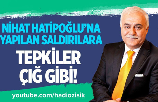 Nihat Hatipoğlu'na yapılan saldırılara tepkiler çığ gibi!