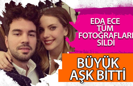 Yasak Elma'nın Yıldız'ı Eda Ece basketbolcu sevgilisinden ayrıldı!