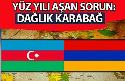 Yüz yılı aşan sorun: Dağlık Karabağ