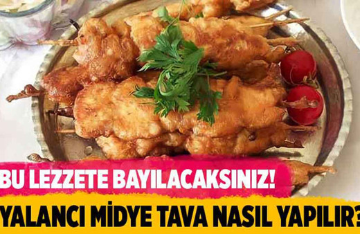 Yalancı midye tava nasıl yapılır?