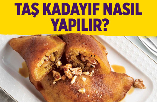 Taş kadayıf nasıl yapılır malzemeleri nelerdir?