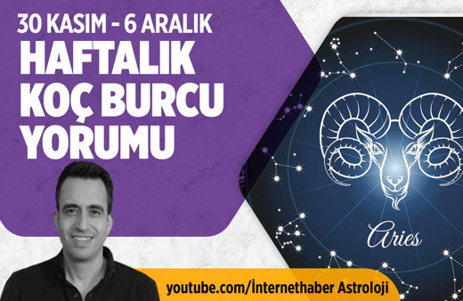 30 Kasım-6 Aralık haftalık koç burcu yorumu bazı bitişler sizi bekliyor!