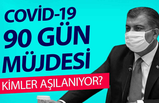 Covid-19 90 gün müjdesi!