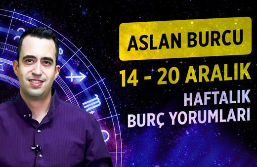 14-20 Aralık Aslan burcu haftalık yorumları parasal konular ön planda!