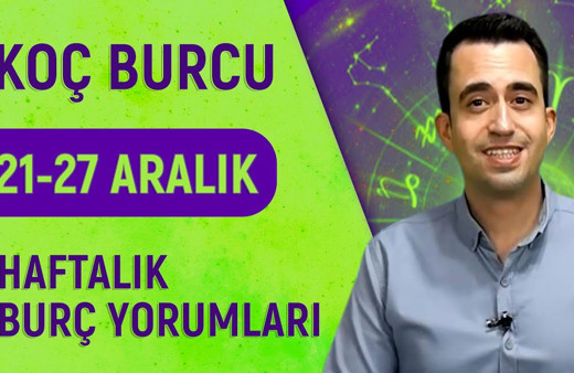 Koç burcu 21-27 Aralık haftalık yorumları kariyerinizde parlıyorsunuz!