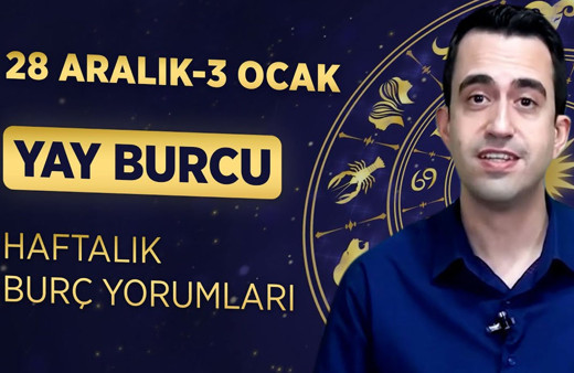 Yay haftalık burç yorumları  28 Aralık-3 Ocak ikili ilişkilere dikkat!