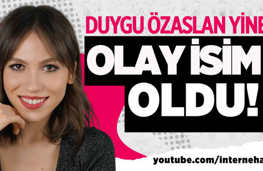 Duygu Özaslan yine olay oldu!
