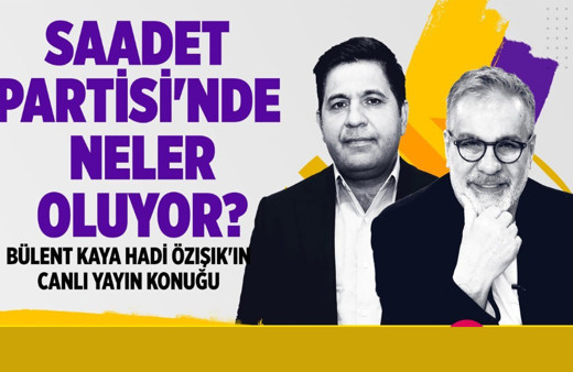 Saadet Partisi'nde neler oluyor?