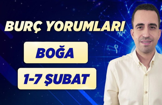 Boğa 1-7 Şubat haftalık burç yorumları sağlığınıza dikkat edin!