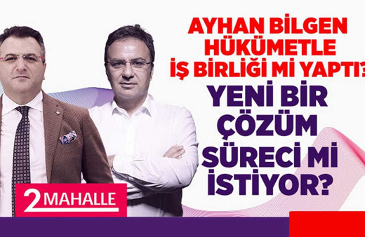 Ayhan Bilgen hükümetle iş birliği mi yaptı? Yeni bir çözüm süreci mi istiyor?
