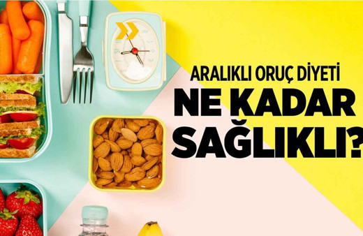 Aralıklı oruç diyeti ne kadar sağlıklı?