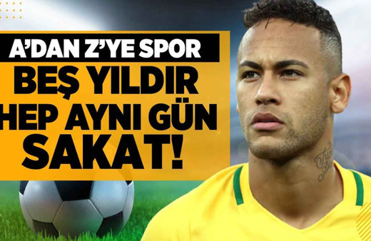 Neymar beş yıldır hep aynı gün sakat!