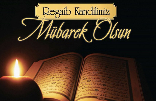 Regaip Kandili mesajları resimli 2021 kısa yazılı hayırlı kandiller sözleri