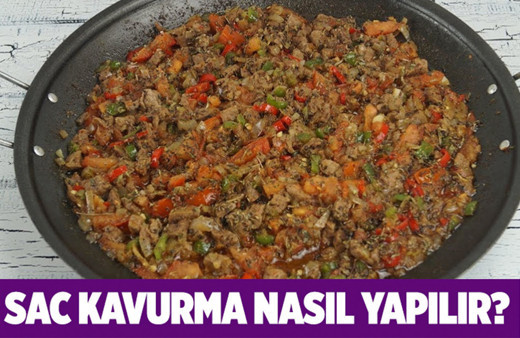 Sac kavurma nasıl yapılır enfes lezzet!