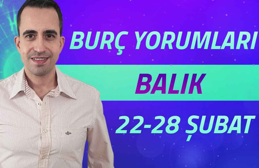 Balık 22-28 Şubat haftalık burç yorumları aşk hayatınız hareketli!