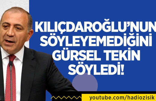Kemal Kılıçdaroğlu'nun söyleyemediğini Gürsel Tekin söyledi!
