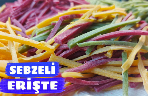 Sebzeli erişte nasıl yapılır görüntüsüyle büyülüyor!