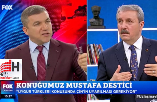 BBP lideri Mustafa Destici: Gerekirse Çin'e savaş açarız