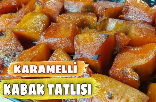 Karamelli kabak tatlısı nasıl yapılır enfes lezzet!