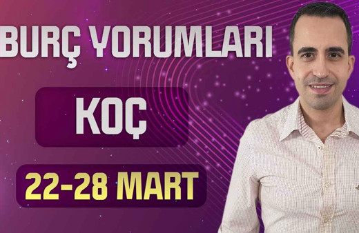 Koç burcu 22-28 Mart haftalık burç yorumları aşk hayatınız dikkat çekecek!