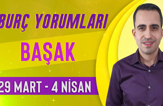 Başak burcu 29 Mart-4 Nisan haftalık yorumları odağınız para!