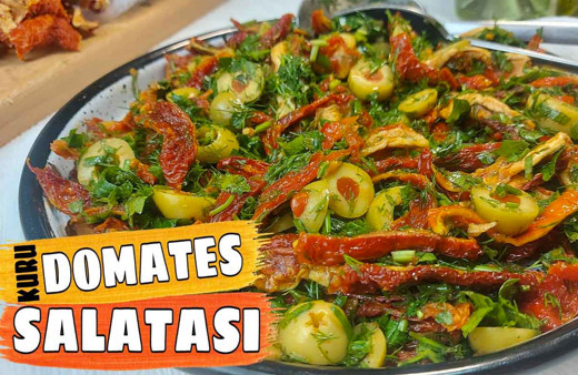 Kuru domates salatası nasıl yapılır hem hafif hem lezzetli!