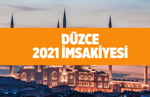 Düzce'de iftar vakti 2021 Diyanet Düzce imsak vakti