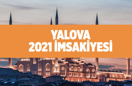Yalova iftar saati 2021 Diyanet Yalova sahur ve iftar saati takvimi