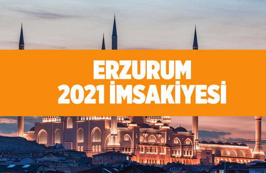 Erzurum sahura ne kadar kaldı 2021 iftar ve sahur saatleri