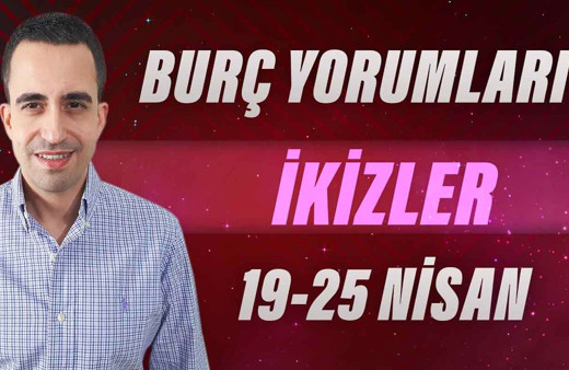 İkizler burcu 9-25 Nisan haftalık yorumları gündeminiz para!