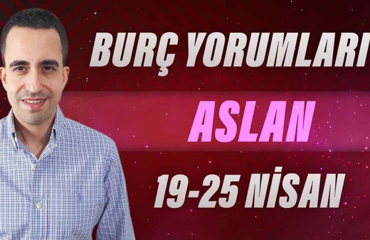 Aslan burcu 9-25 Nisan haftalık yorumları pazartesiye dikkat!