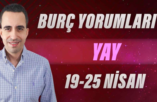 Yay burcu 9-25 Nisan haftalık yorumları gündeminiz para!